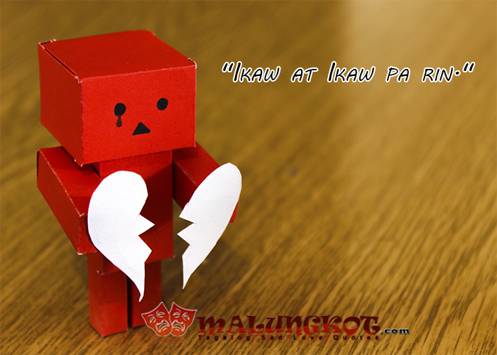 Tagalog Sad Quotes Love hurts