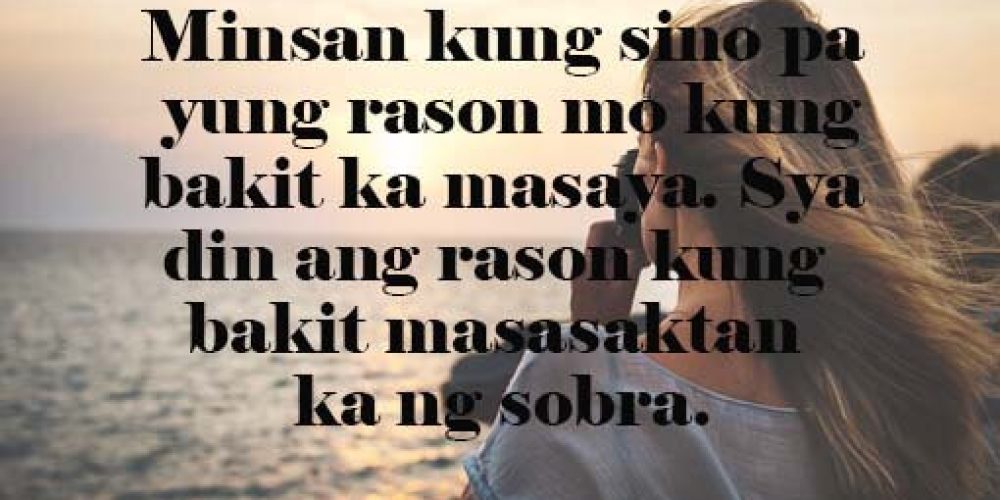 Sad Quotes Tagalog Short - Not until we are faced with a crisis or