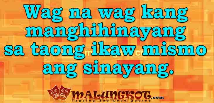 Best Tagalog Broken Heart Quotes by malungkot.com