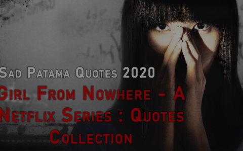 Girl From Nowhere – A Netflix Series : Quotes Collection