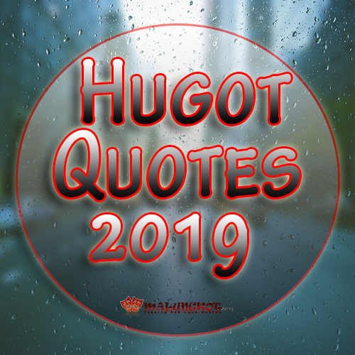 Tagalog Hugot Quotes: 10 Tagalog Hugot Quotes