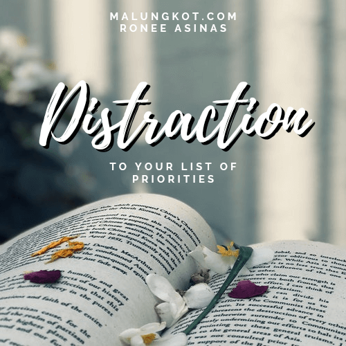 Distraction to Your List of Priorities