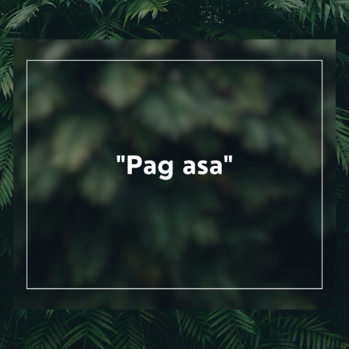 “Pag asa”