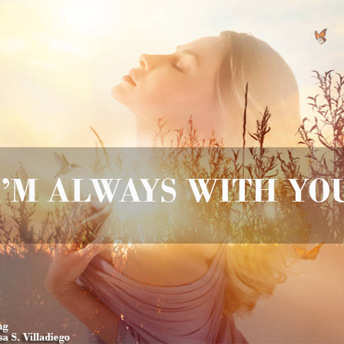 I’M ALWAYS WITH YOU