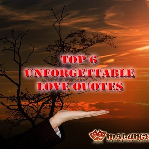 Top 6 Unforgettable love Quotes