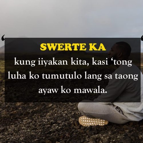 SWERTE KA KUNG IIYAKAN KITA